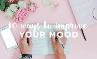 10 Ways to Improve Your Mood